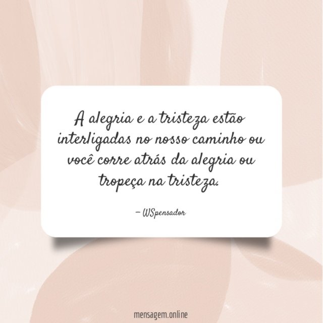 A alegria e a tristeza estão interligadas no