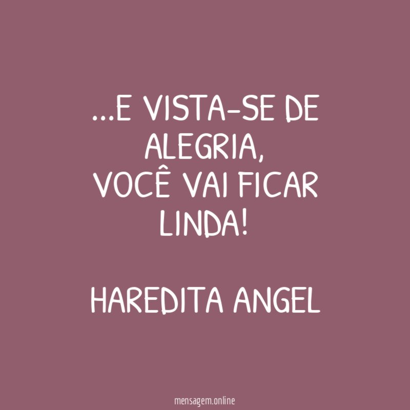 e vista-se de alegria