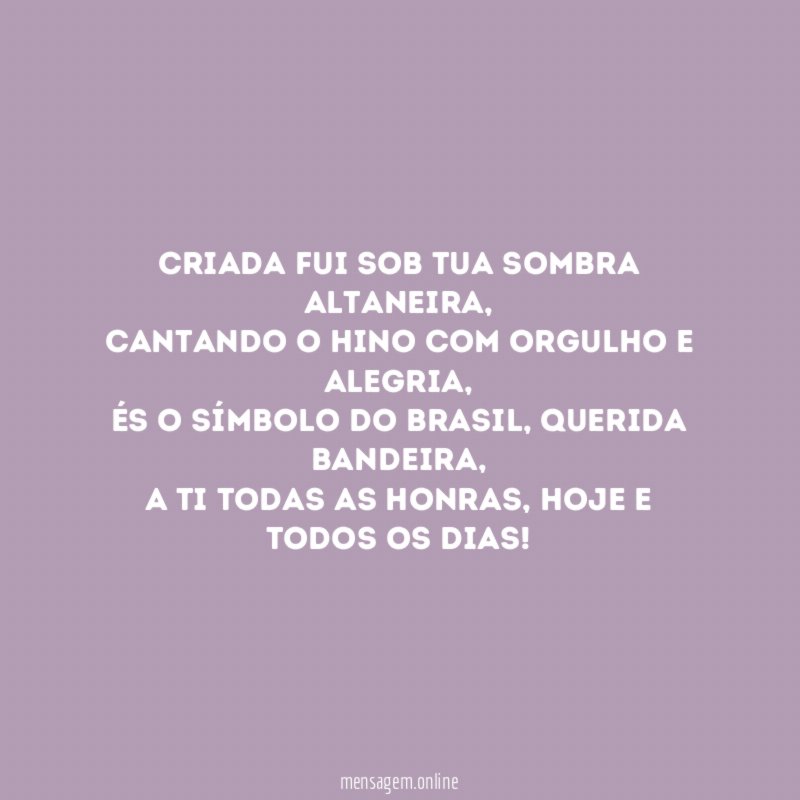 Criada fui sob tua sombra altaneira
