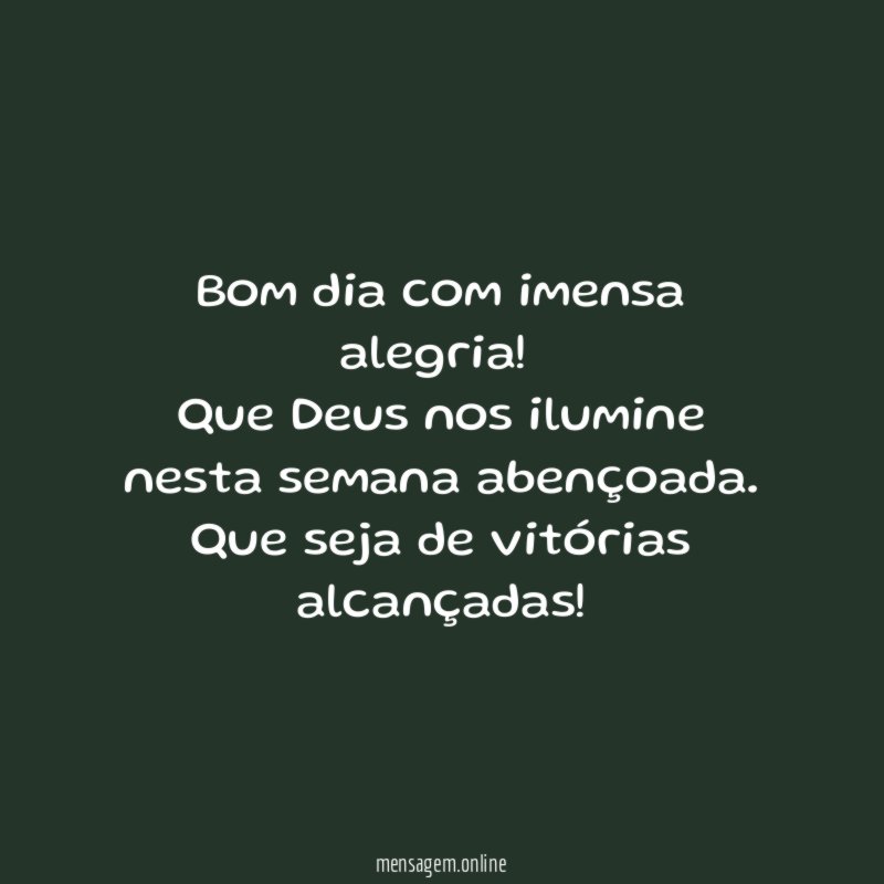 Bom dia com imensa alegria