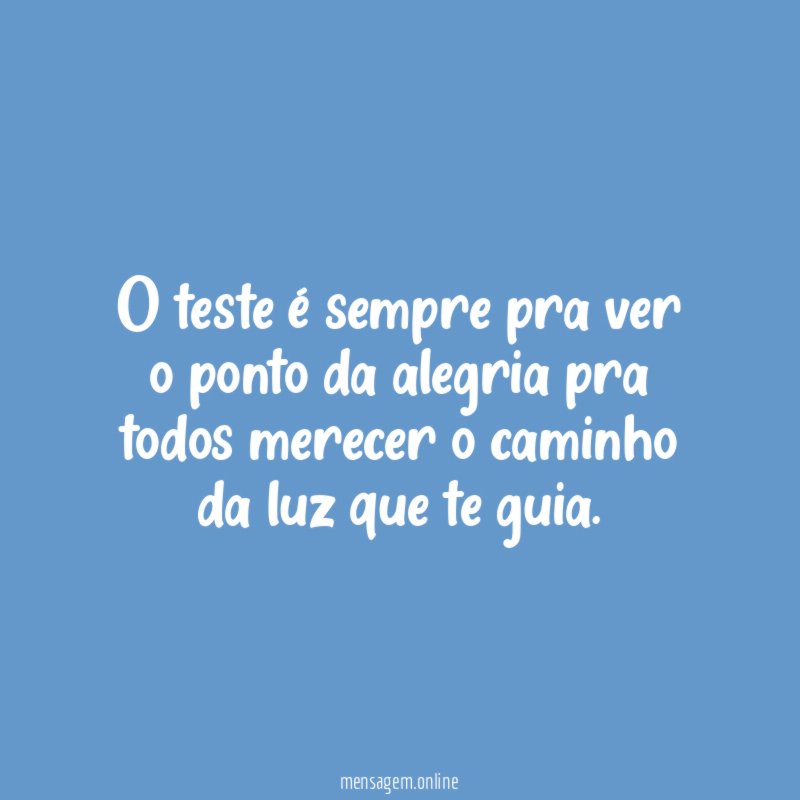 O teste é sempre pra ver o ponto