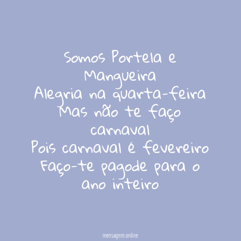 Somos Portela e Mangueira Alegria na quarta-feira Mas não te