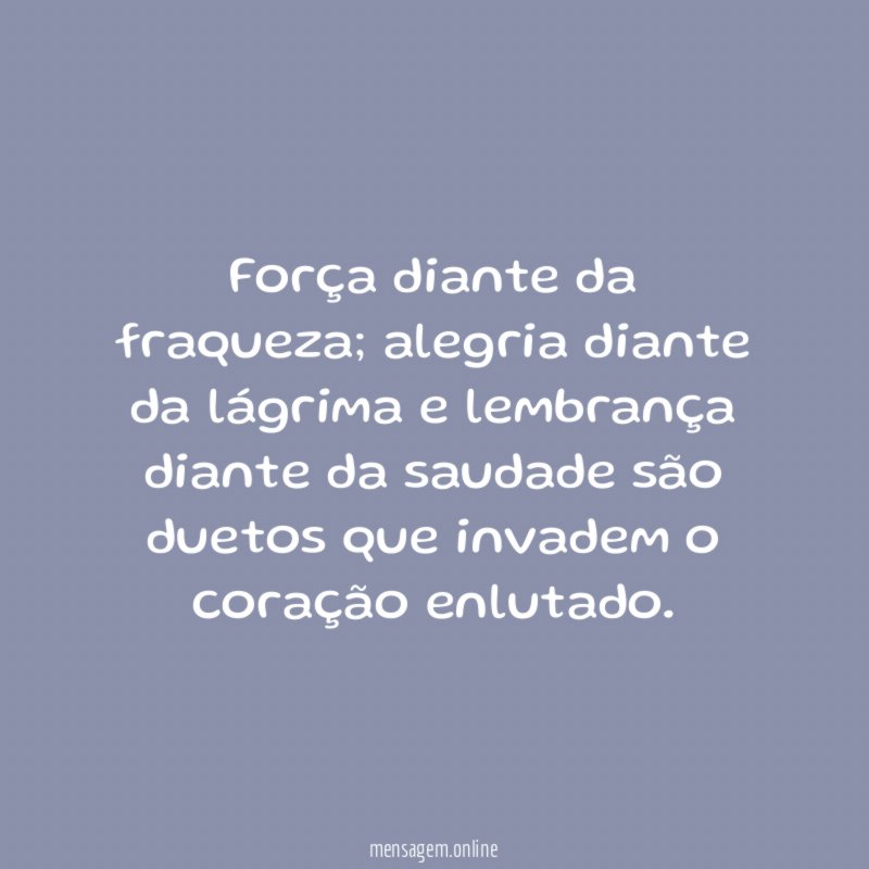 Força diante da fraqueza
