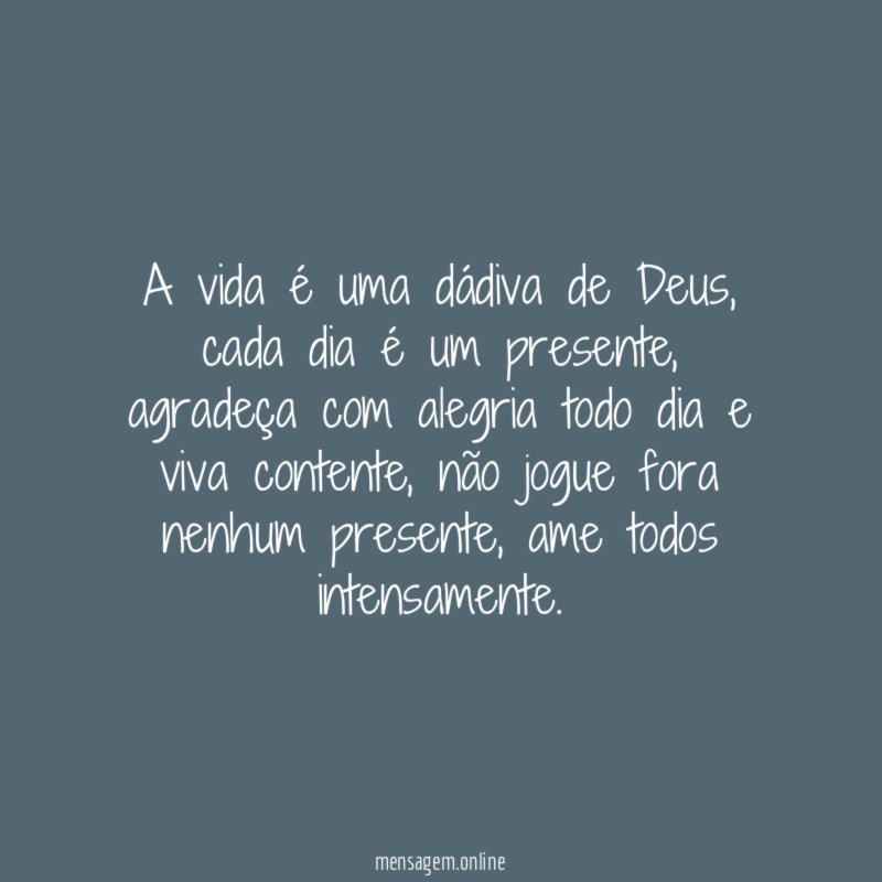 A vida é uma dádiva de Deus