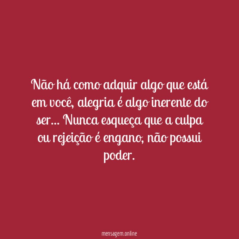 Não há como adquir algo que está em você