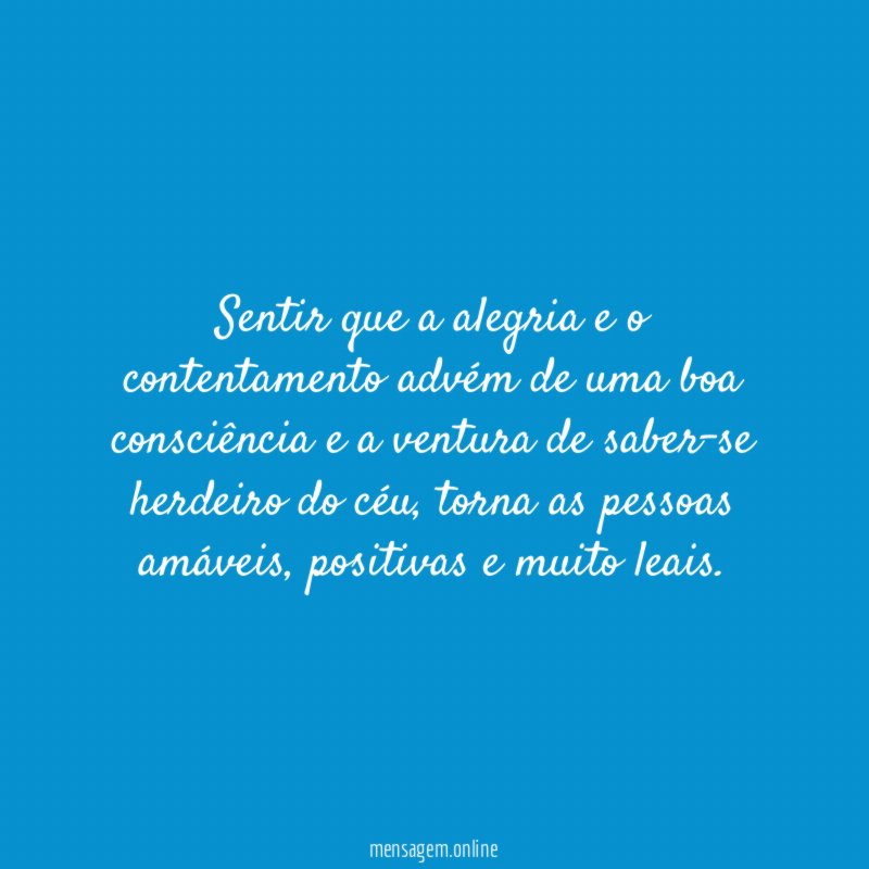 Sentir que a alegria e o contentamento advém