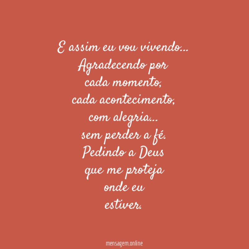 E assim eu vou vivendo