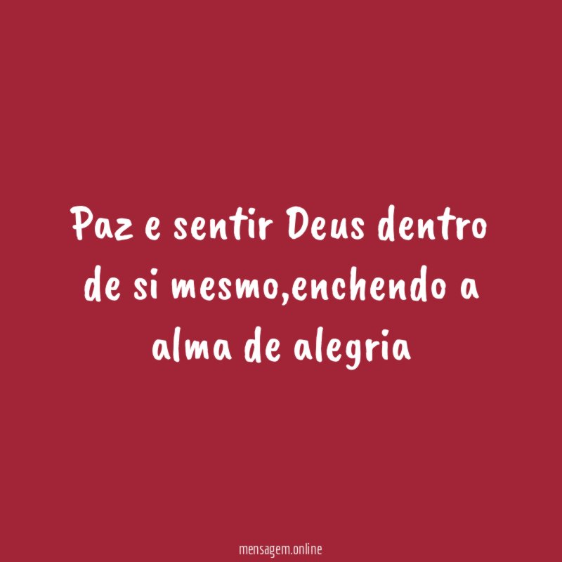 Paz e sentir Deus dentro de si mesmo