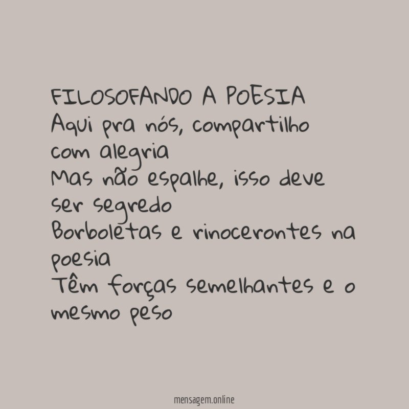 FILOSOFANDO A POESIA Aqui pra nós