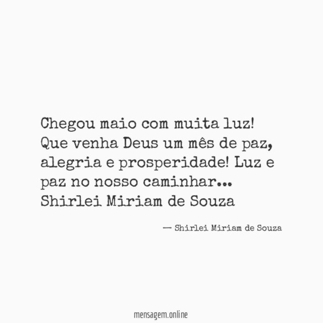 Chegou maio com muita luz