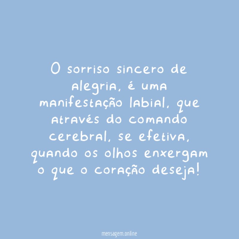 O sorriso sincero de alegria