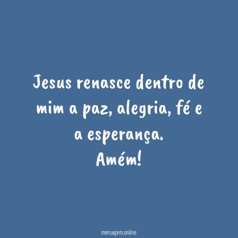 Jesus renasce dentro de mim a paz