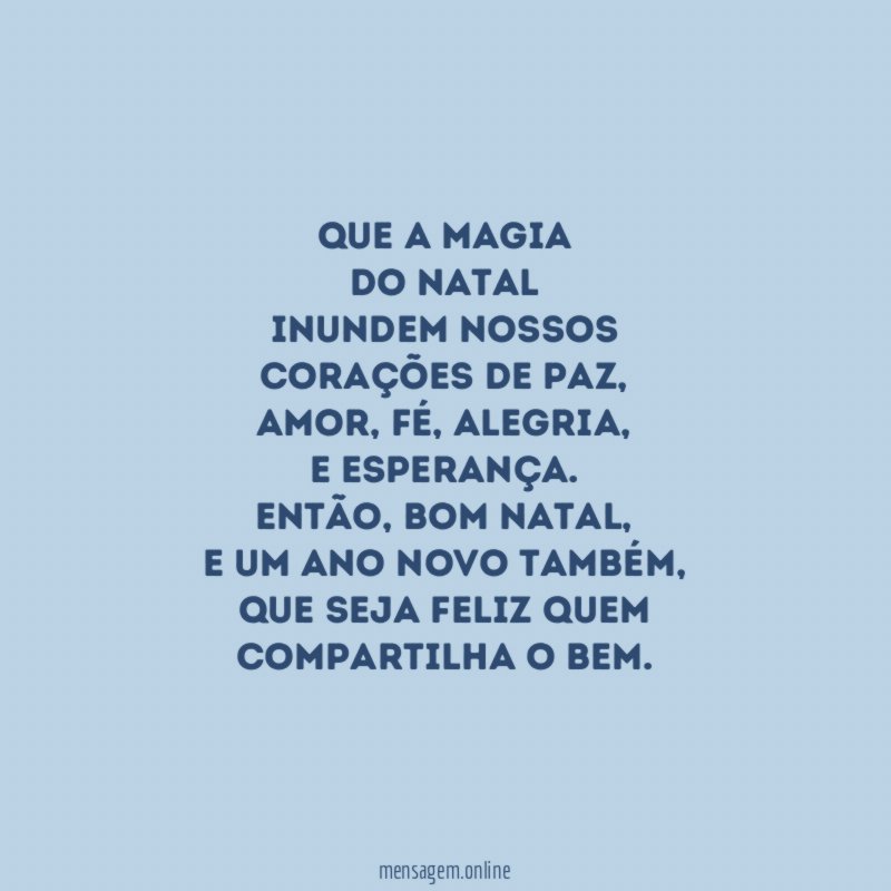 Que a magia do Natal inundem nossos corações de paz