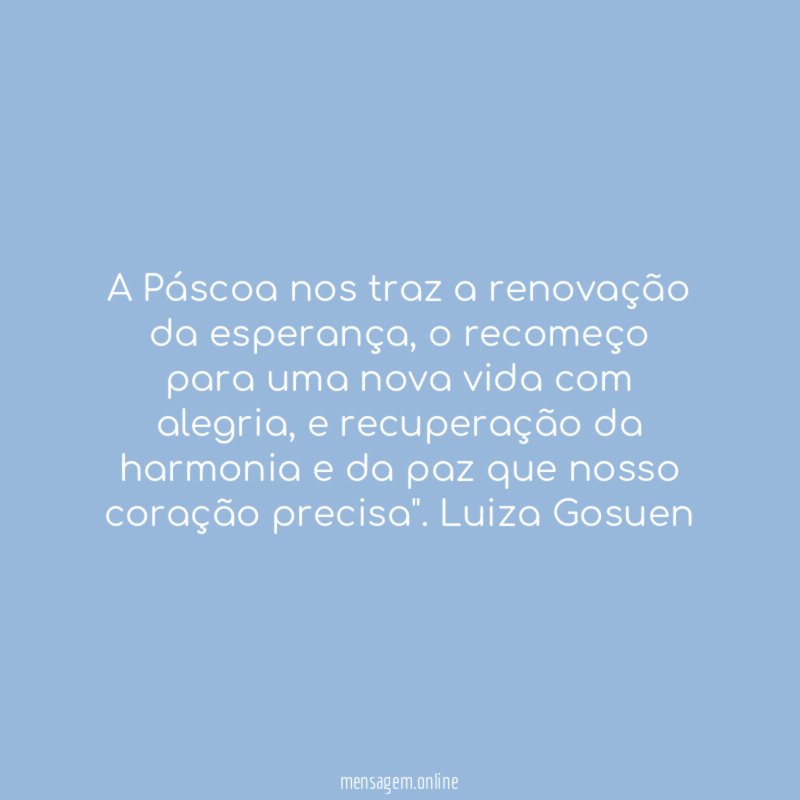 A Páscoa nos traz a renovação da esperança