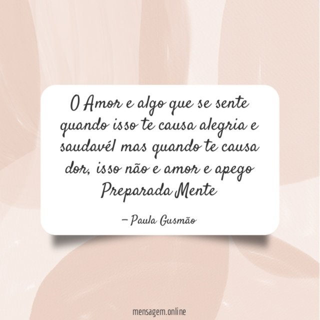 O Amor e algo que se sente quando