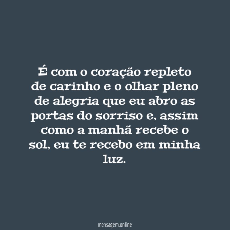 É com o coração repleto de carinho