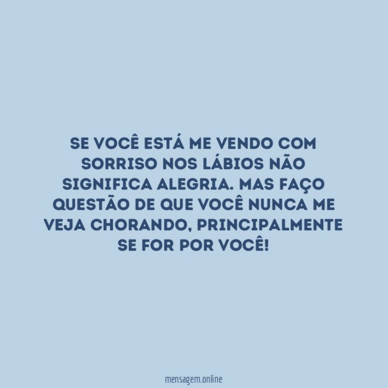 Se você está me vendo com sorriso nos