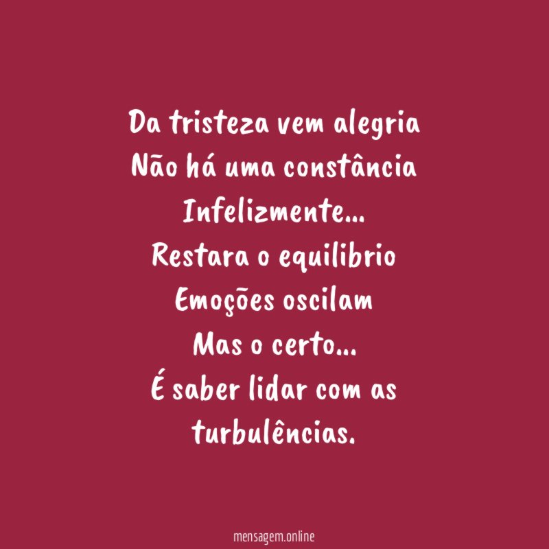 Da tristeza vem alegria
