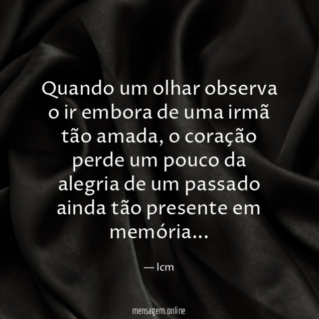 Quando um olhar observa o ir embora de