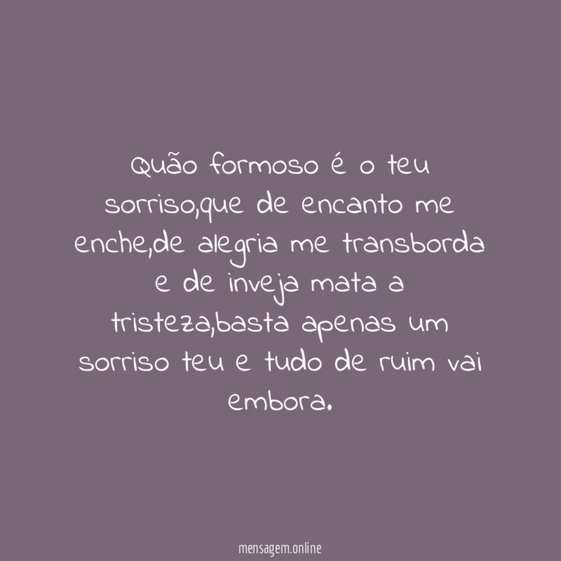 Quão formoso é o teu sorriso