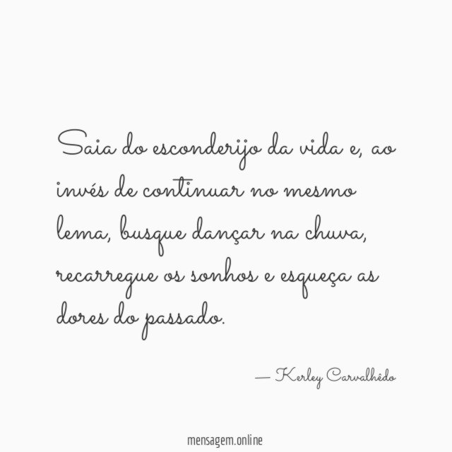 Saia do esconderijo da vida