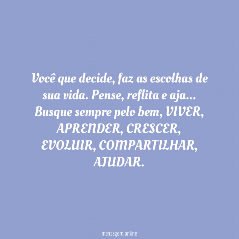 Você que decide
