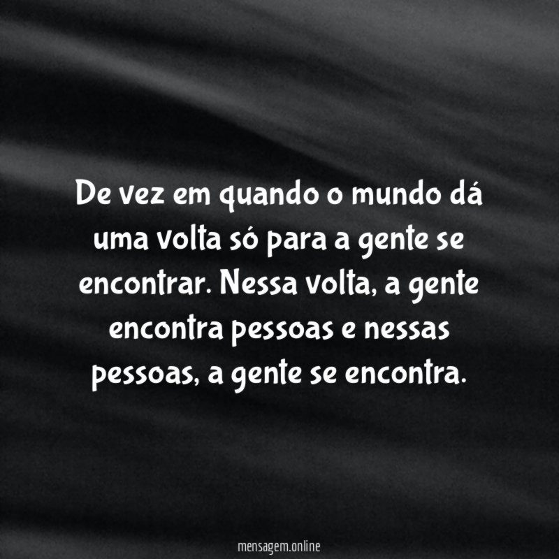 De vez em quando o mundo dá uma