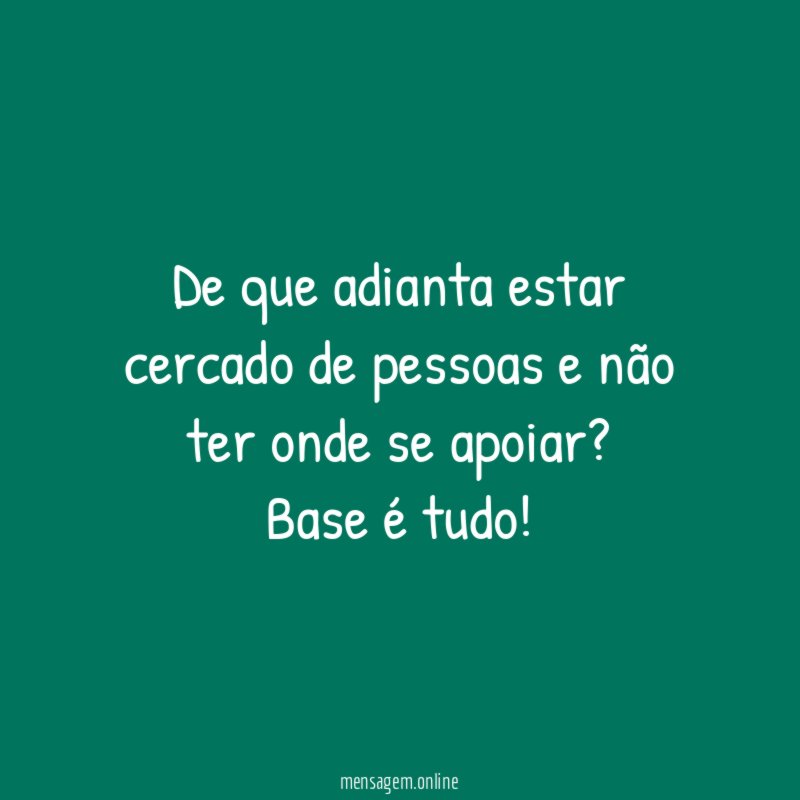 De que adianta estar cercado de pessoas