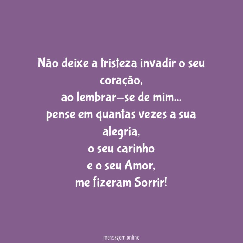 Não deixe a tristeza invadir o seu coração