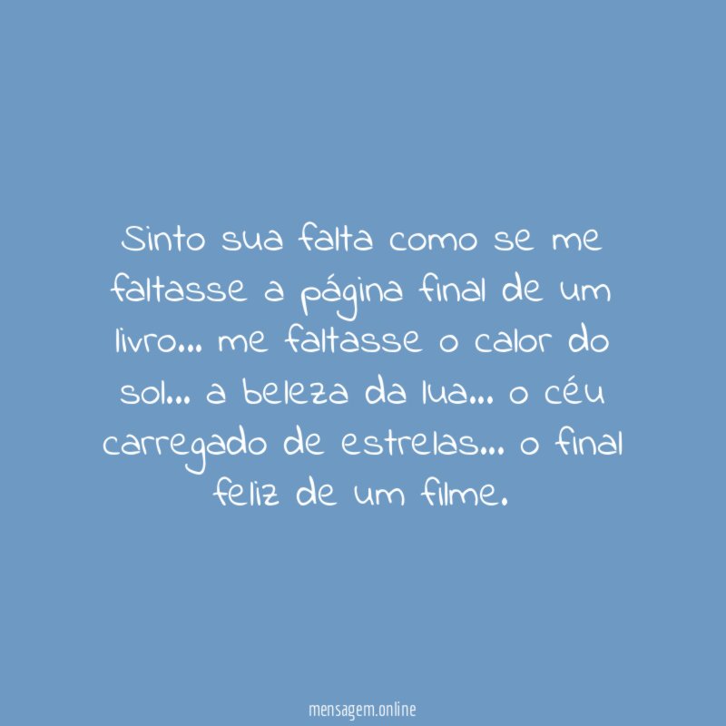 Sinto sua falta como se me faltasse a