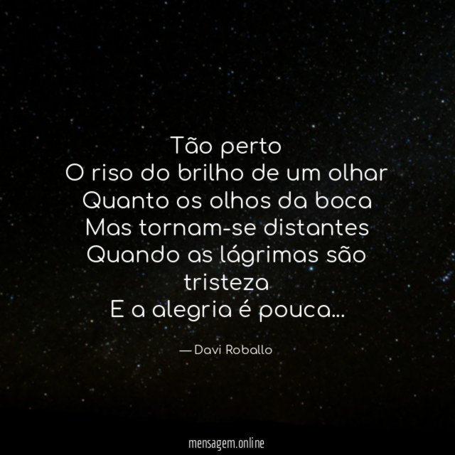 Tão perto O riso do brilho de um olhar Quanto