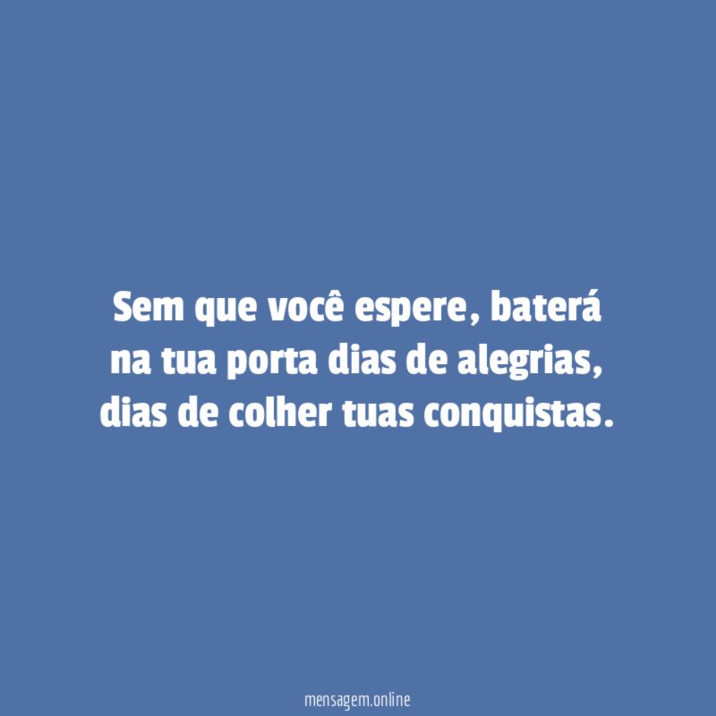 Sem que você espere