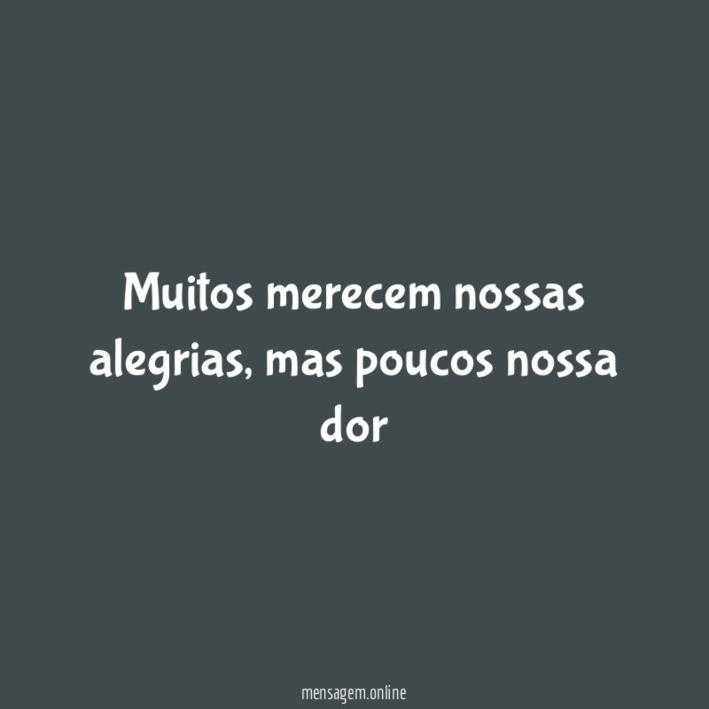 Muitos merecem nossas alegrias