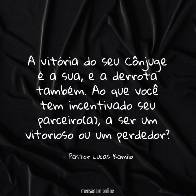 A vitória do seu Cônjuge é a sua