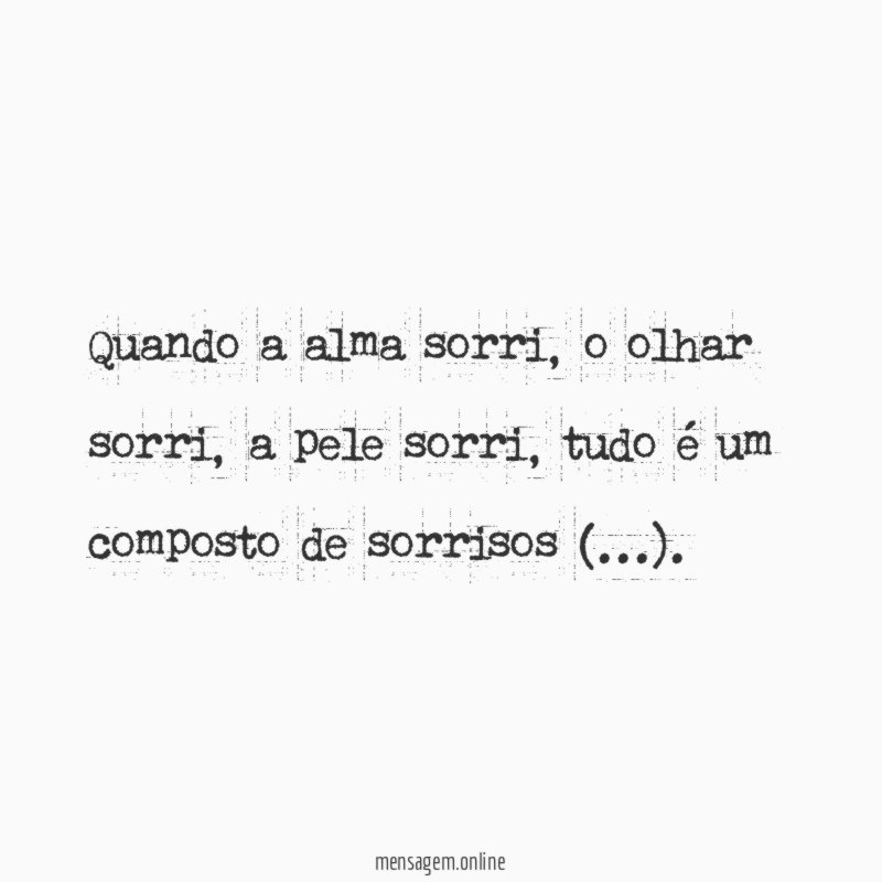 Quando a alma sorri