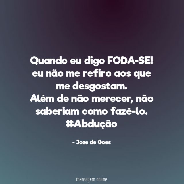 Quando eu digo FODA-SE