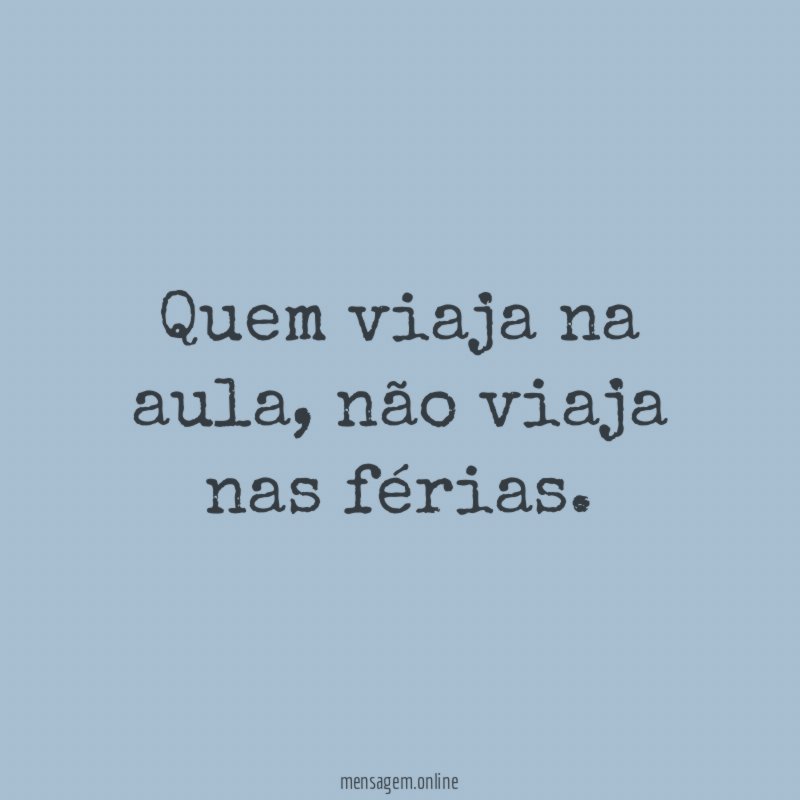 Quem viaja na aula