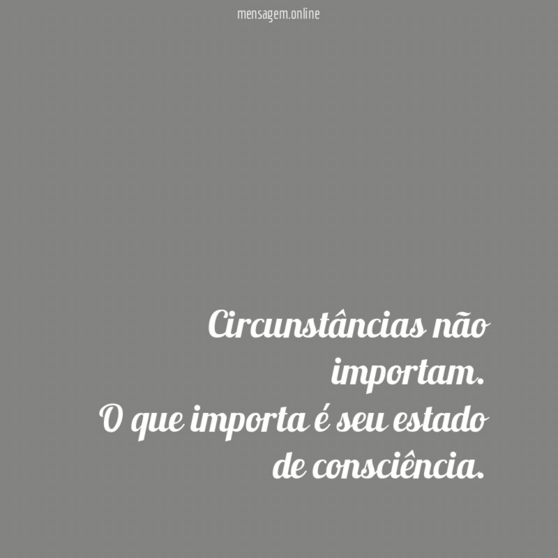 Circunstâncias não importam