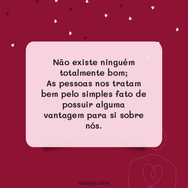 Não existe ninguém totalmente bom