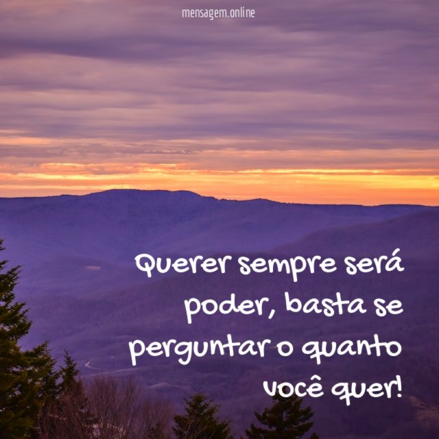 Querer sempre será poder