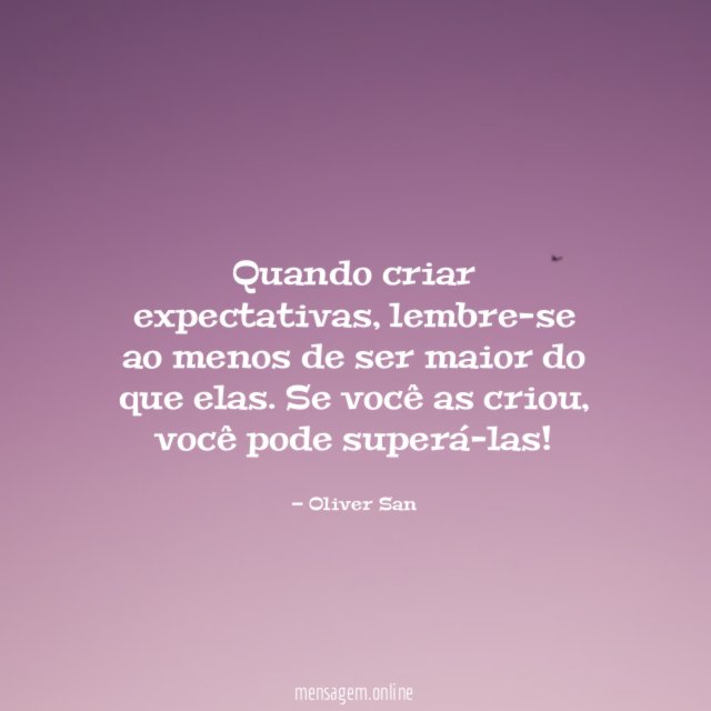 Quando criar expectativas