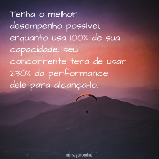 Tenha o melhor desempenho possível