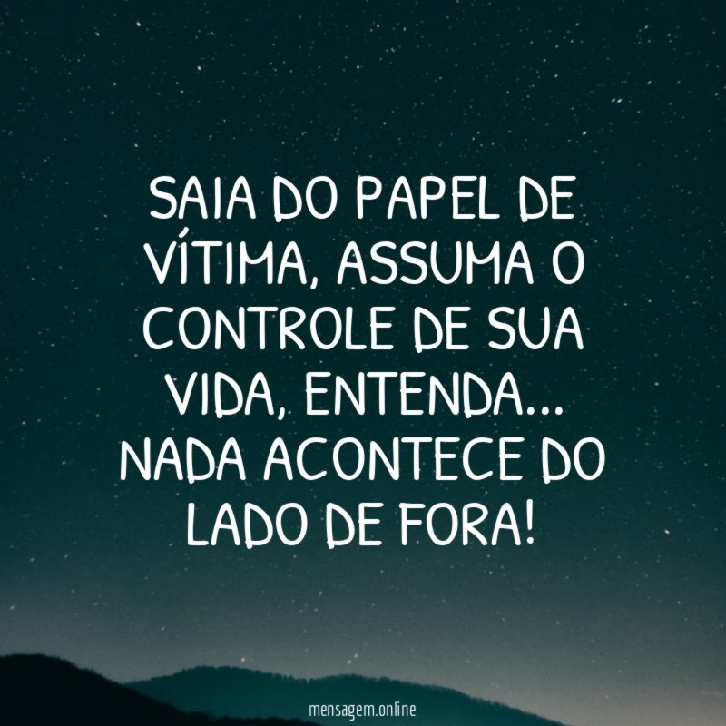 Saia do papel de vítima