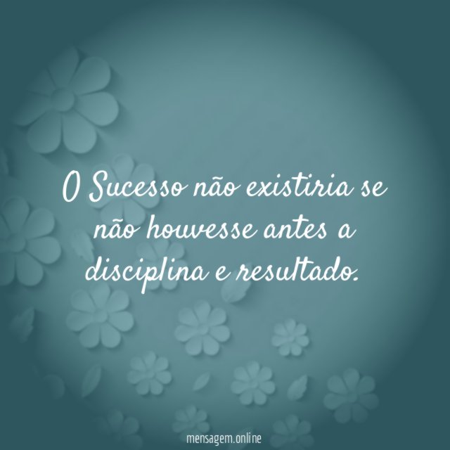 O Sucesso não existiria se não houvesse antes