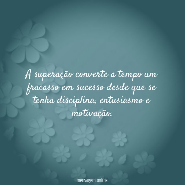 A superação converte a tempo um fracasso em