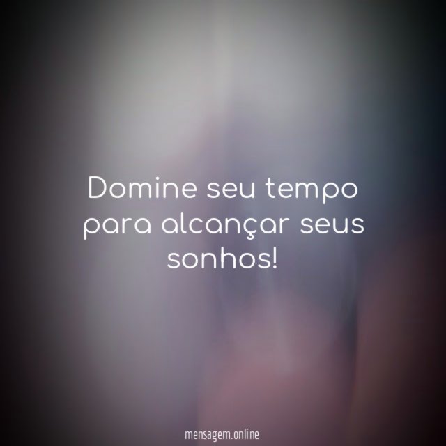 Domine seu tempo para alcançar seus sonhos