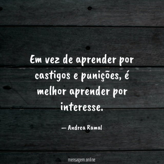 Em vez de aprender por castigos e punições