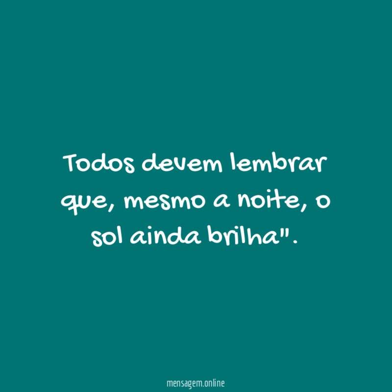 Todos devem lembrar que