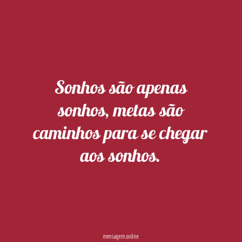Sonhos são apenas sonhos