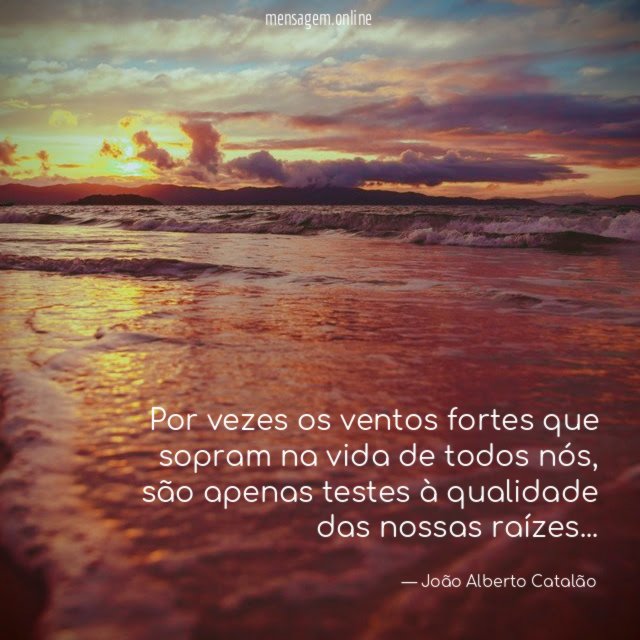 Por vezes os ventos fortes que sopram na